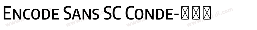 Encode Sans SC Conde字体转换 Encode Sans SC Conde字体转换